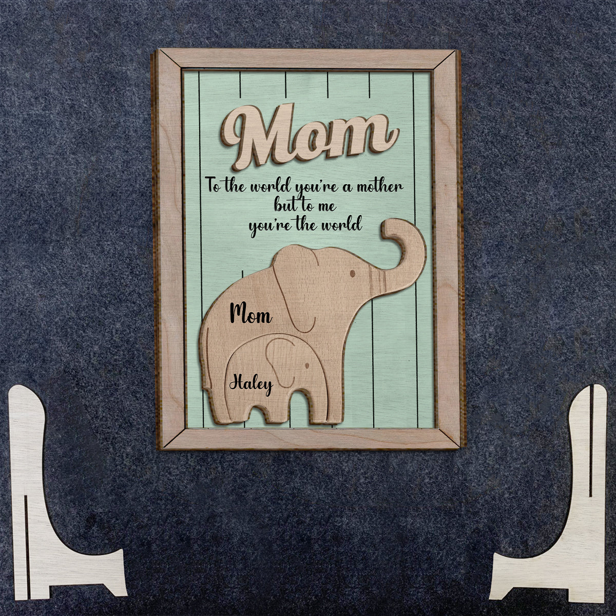 Pour le monde, tu es une mère. Pour moi, tu es le monde. Éléphant - Plaque en bois personnalisée à 2 couches pour maman