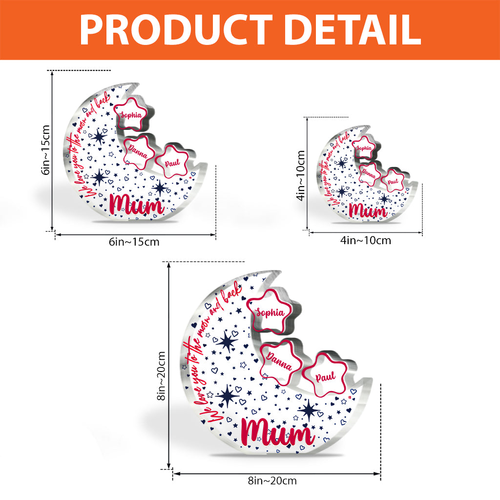 Nous t'aimons jusqu'à la lune et retour - Plaque acrylique personnalisée pour maman