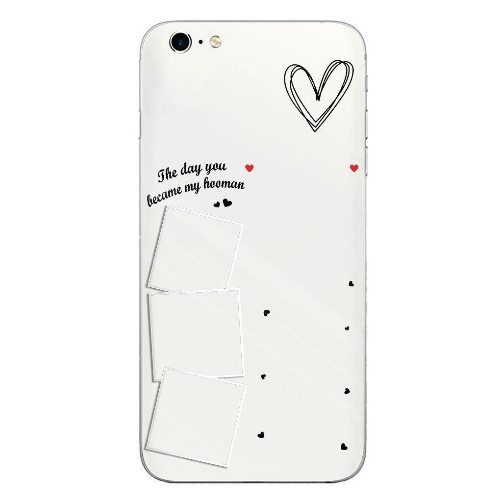 The Day You Became My Hooman Dog Cat Pet Lover Custom Photos And Calendar - Personalized Dog Clear Phone Case