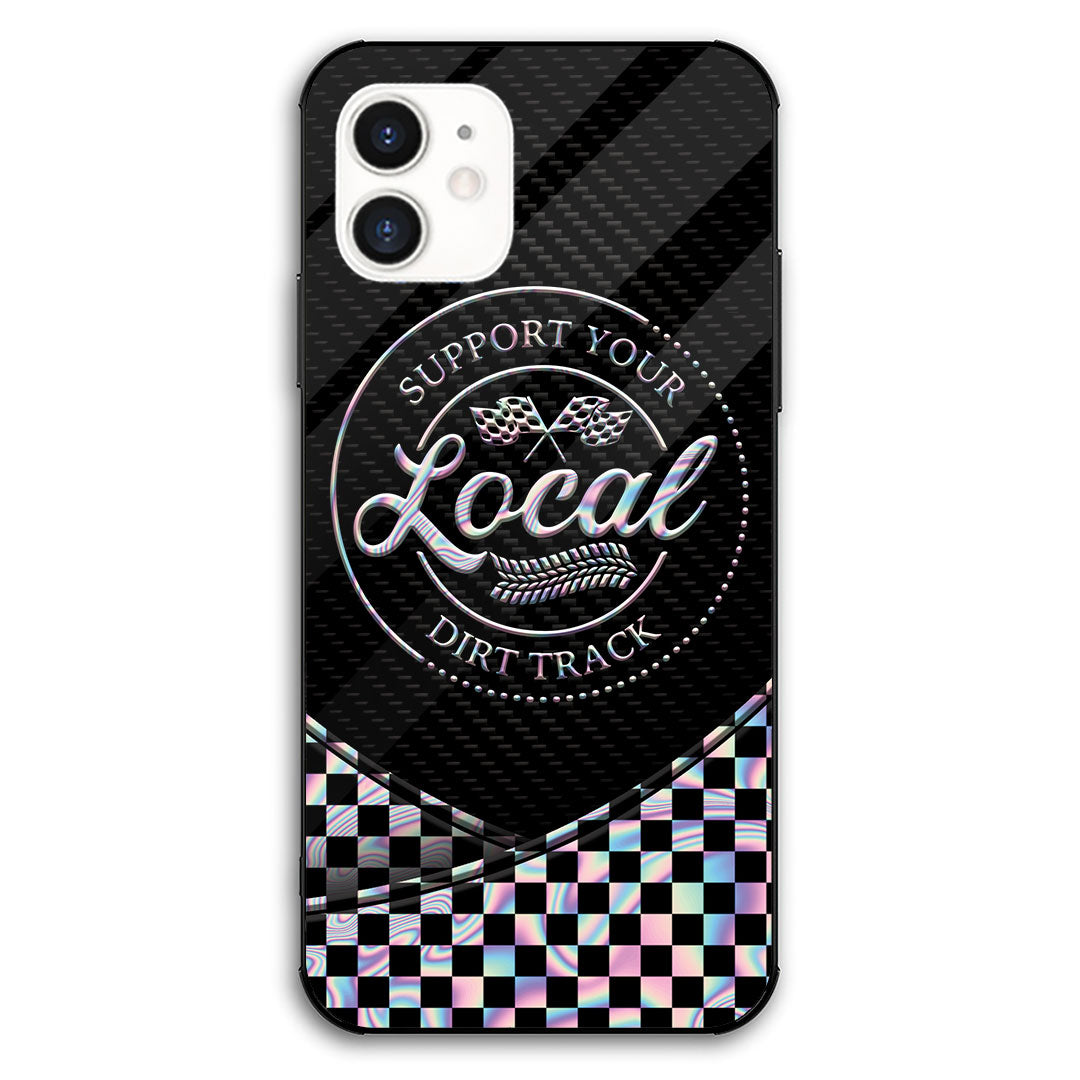 Support Your Local Dirt Track - Racing Phone Case