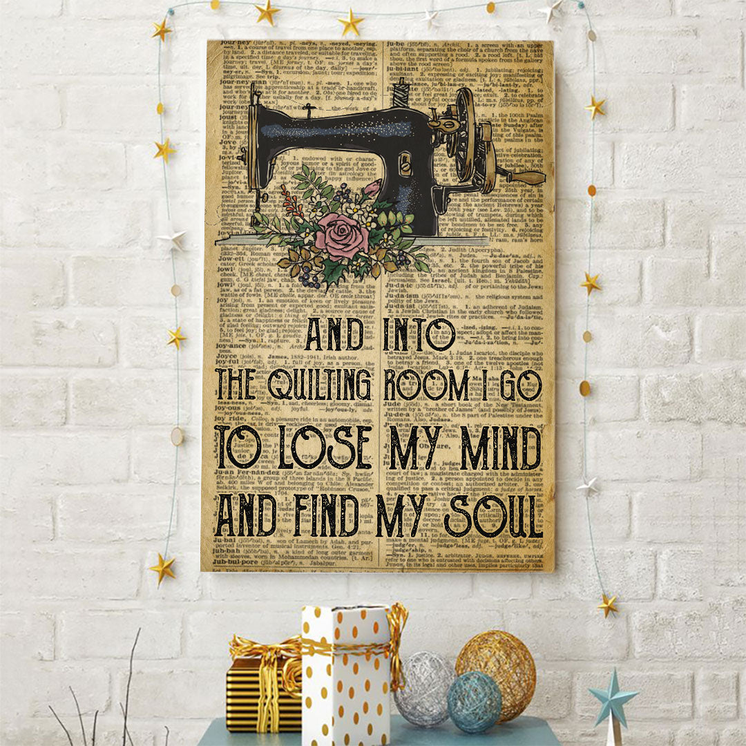 Lose My Mind Find My Soul - Quilting Poster