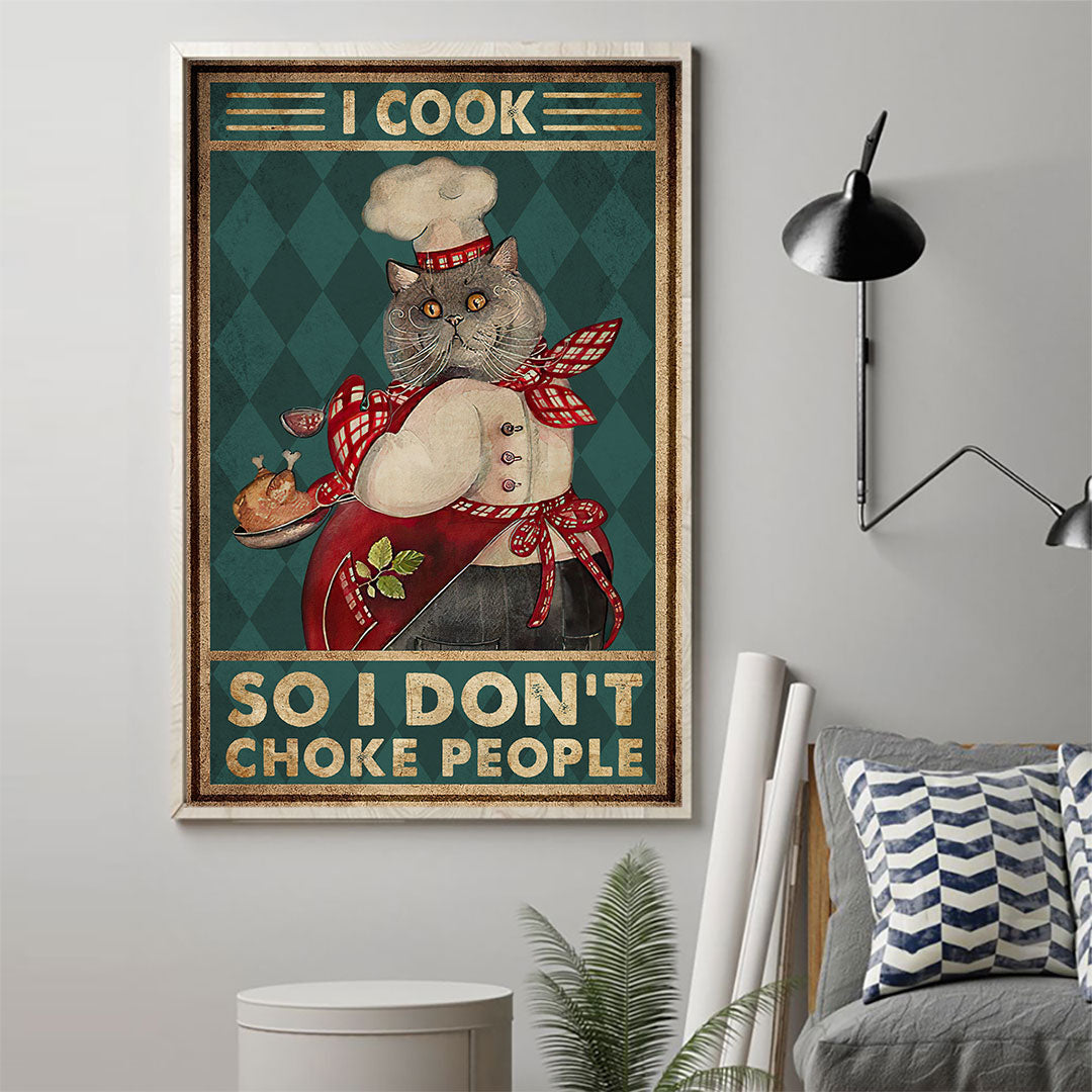 Je cuisine pour ne pas étouffer les gens - Affiche de chat