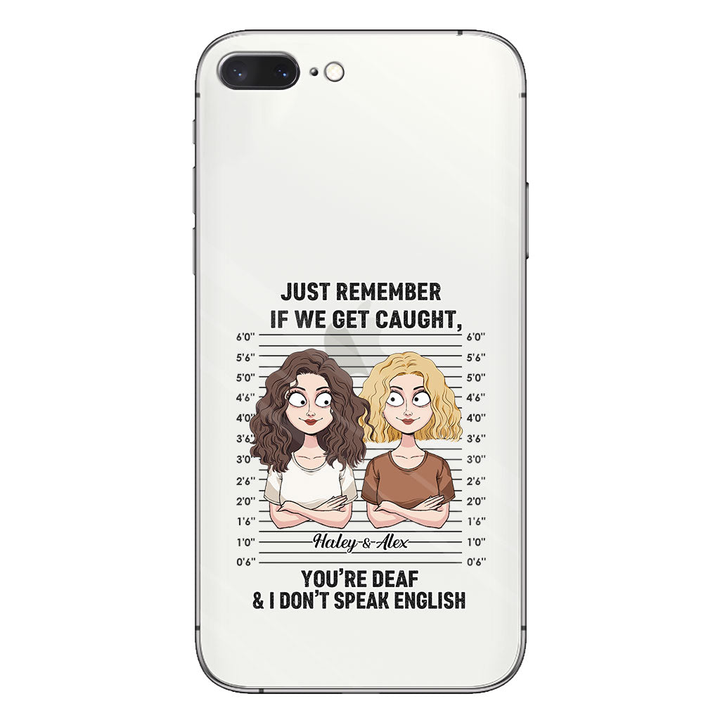 Si on se fait choper, complices ? - Coque de téléphone transparente personnalisée pour meilleure amie
