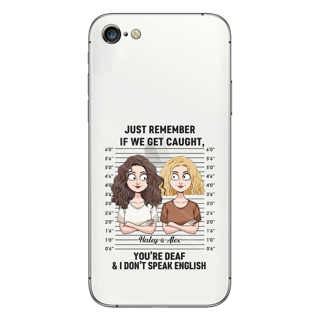 Si on se fait choper, complices ? - Coque de téléphone transparente personnalisée pour meilleure amie