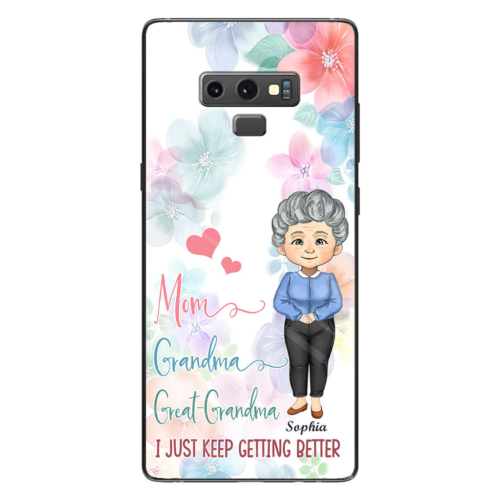 I Just Keep Getting Better - Personalized Grandma Phone Case