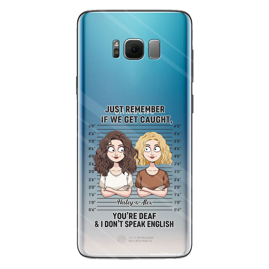 Si on se fait choper, complices ? - Coque de téléphone transparente personnalisée pour meilleure amie