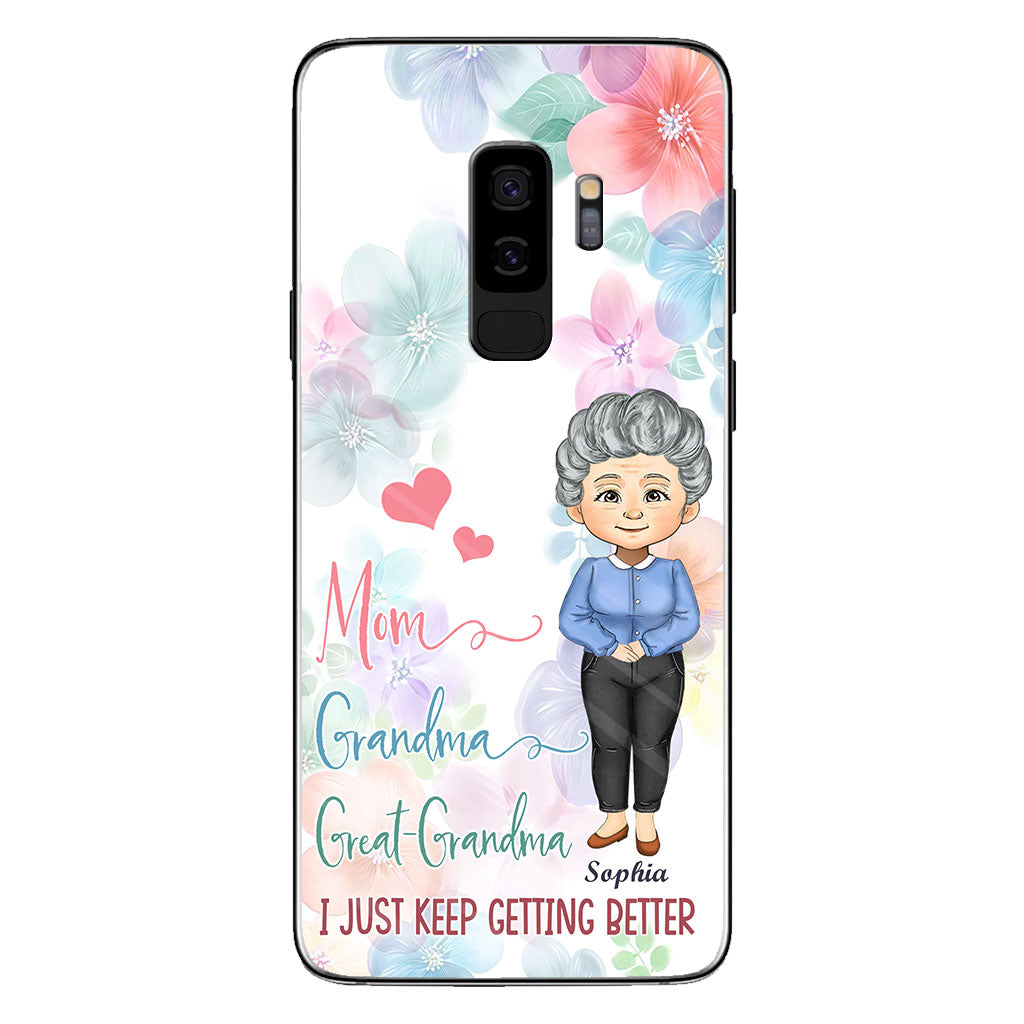 I Just Keep Getting Better - Personalized Grandma Phone Case